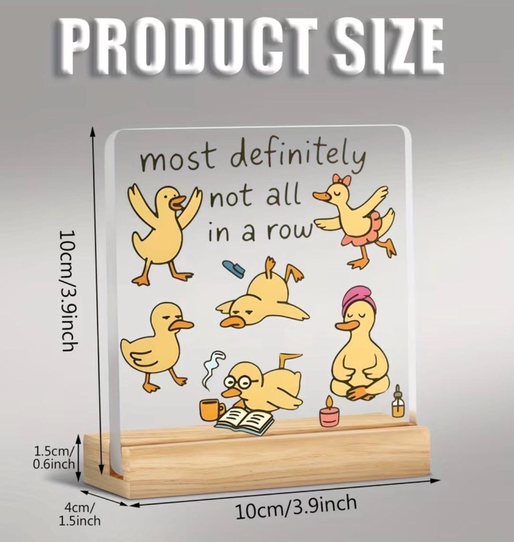 Funny Duck Acrylic Ornament “Most Definitely Not All in a Row” Cute Desk Décor Cruise Duck Jeep Duck Gift